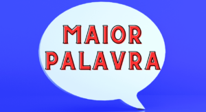 Qual é a maior palavra do mundo