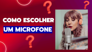 como escolher um bom microfone para cantar