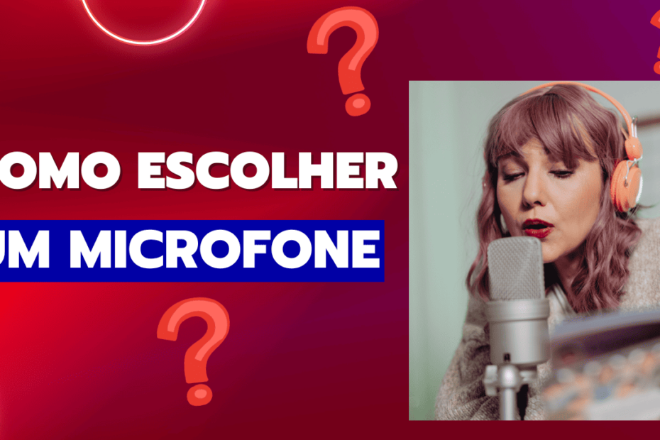 como escolher um bom microfone para cantar