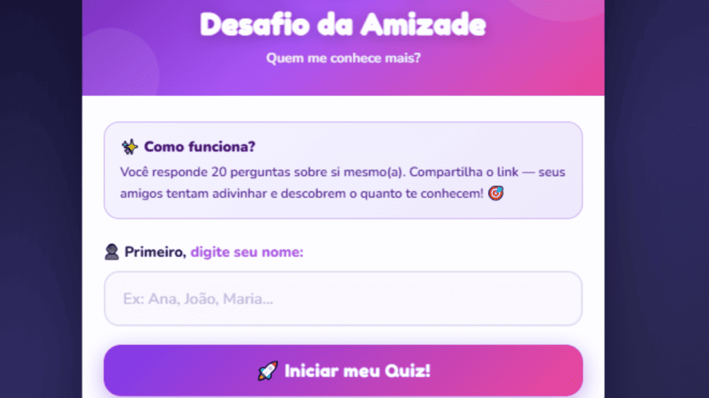 Desafio da Amizade – Quem me conhece mais